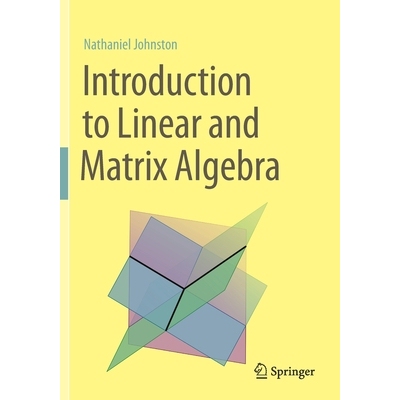 Introduction to Linear and Matrix Algebra 线性与矩阵代数导论 9783030528133