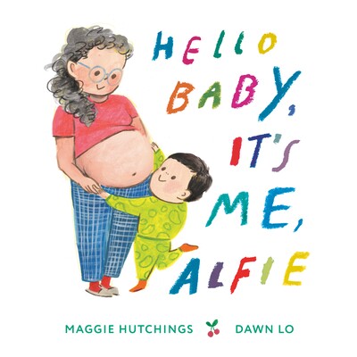 预订 Hello Baby, It’s Me, Alfie 你好宝贝,是我,阿尔菲 9781774886366