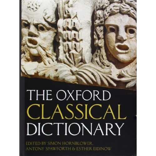 The Oxford Classical Dictionary 牛津古典辞典 9780199545568