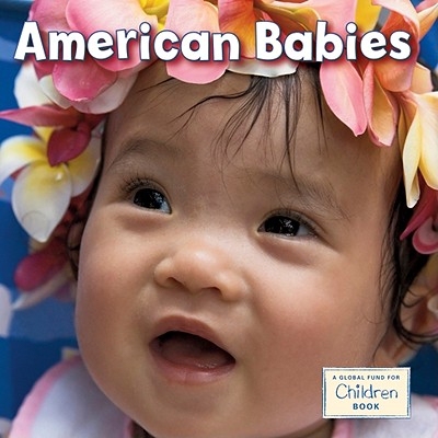 预订 美国婴儿 家庭生活 新生宝宝 英文 世界宝宝 Global Babies American Babies:9781580892803