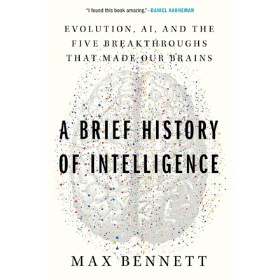 预售 智能简史 豆瓣年度读书榜单 科学新知 Max S Bennett 英文原版 A Brief History of Intelligence