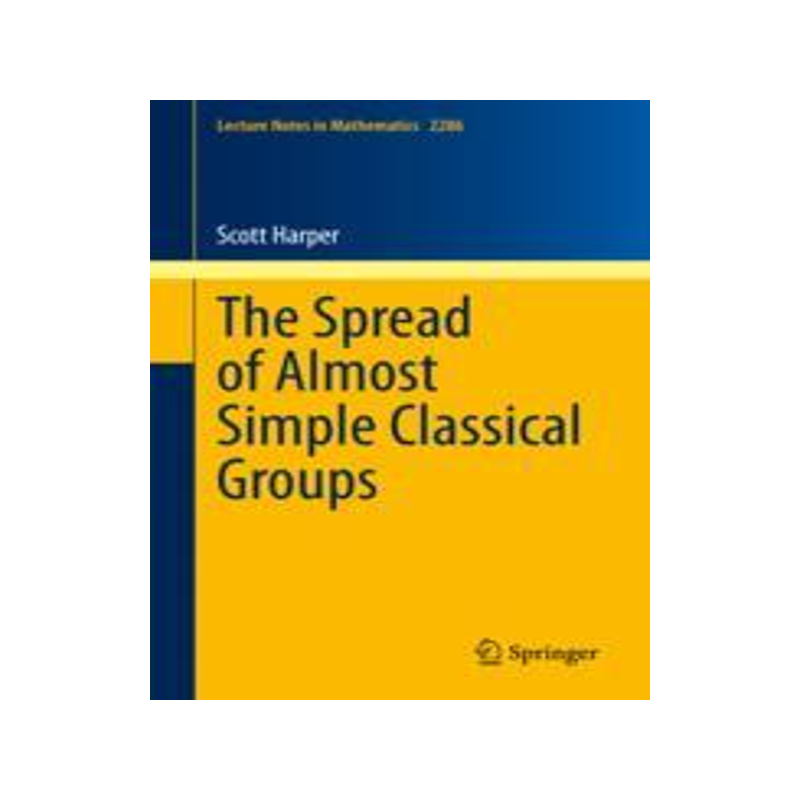 预订 The Spread of Almost Simple Classical Groups
