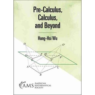 Pre-Calculus, Calculus, and Beyond 微积分预科、微积分及其他课程 9781470456771