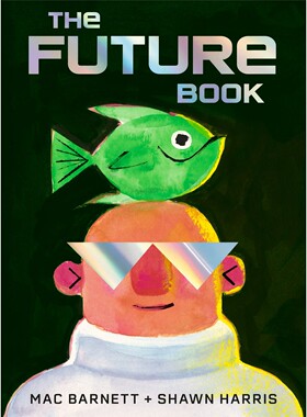 现货 未来之书 凯迪克奖得主 Mac Barnett & Shawn Harris 幽默绘本 精装 英文原版 The Future Book