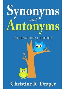 Synonyms and Antonyms 同义词和反义词: 9781909986237