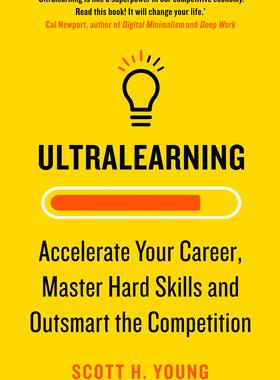预售 英文原版 超阶学习：快速掌握高难度技能的9个步骤 Scott H. Young 究极学习法 Ultralearning: Accelerate Your Career