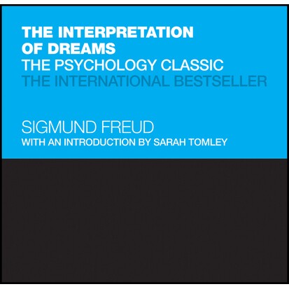 The Interpretation Of Dreams - The Psychology Classic The Psychology Classic 梦的解释：心理学经典 9780857088444