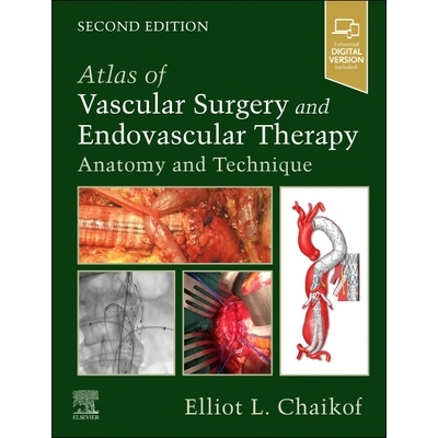 Atlas of Vascular Surgery and Endovascular Therapy Anatomy and Technique 血管外科和血管内治疗图谱：解剖学和技术 9780323