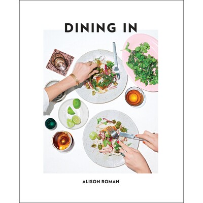 预订 在家就餐:高度可烹饪的食谱:烹饪书 菜式 菜肴 料理 英文版 Dining in: Highly Cookable Recipes: A Cookbook:97804514969