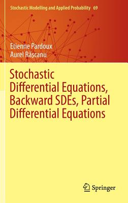 预订 Stochastic Differential Equations, Backward SDEs, Partial Differential Equations