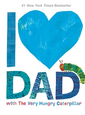 预订 我爱爸爸和好饿的毛毛虫 英文 亲子故事 艾瑞·卡尔的世界 I Love Dad with The Very Hungry Caterpillar