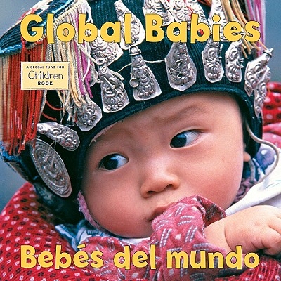预订 世界婴儿/全球婴儿 地理人文 英文 世界宝宝 Global Babies Bebes del mundo /Global Babies:9781580892506
