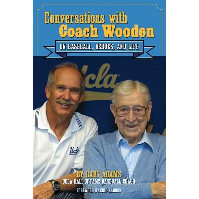 Conversations with Coach Wooden 9781595800763