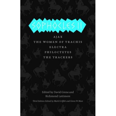 Ajax, The Women of Trachis, Electra, Phi