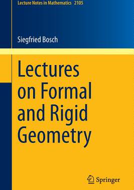 预订 Lectures on Formal and Rigid Geometry