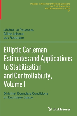 预订 Elliptic Carleman Estimates and Applications to Stabilization and Controllability, Volume I