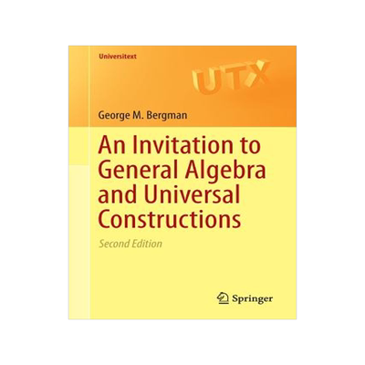 预订 An Invitation to General Algebra and Universal Constructions