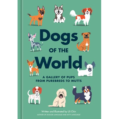 预订 世界上的狗 从纯种犬到混血犬：犬类图鉴 狗狗 宠物狗 狗狗养护 犬类 英文版 Dogs of the World:9781984862006
