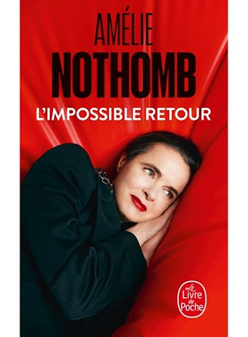 诺冬新作 不可能的归来 Amélie Nothomb 法语原版 身份认同 L’Impossible retour