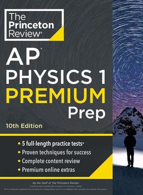 Princeton Review AP Physics 1 Premium Prep, 2024: 5 Practice Tests + Complete Content Review + Strat