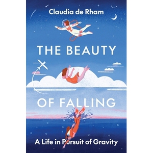The Beauty of Falling A Life in Pursuit of Gravity 坠落之美：追求引力的一生 9780691237480