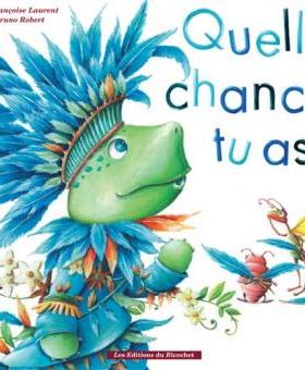 法语原版 你多幸运啊 ！ 儿童绘本 Quelle chance tu as !