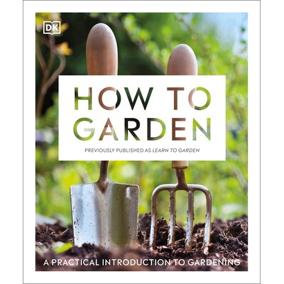 A practical introduction to gardening