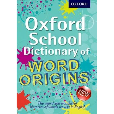 Oxford School Dictionary of Word Origins 牛津学校词源词典 9780192733740