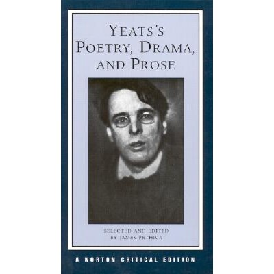 Yeats’s Poetry, Drama, and Prose (NCE) A Norton Critical Edition 叶芝的诗歌、戏剧和散文:诺顿评论版 9780393974973