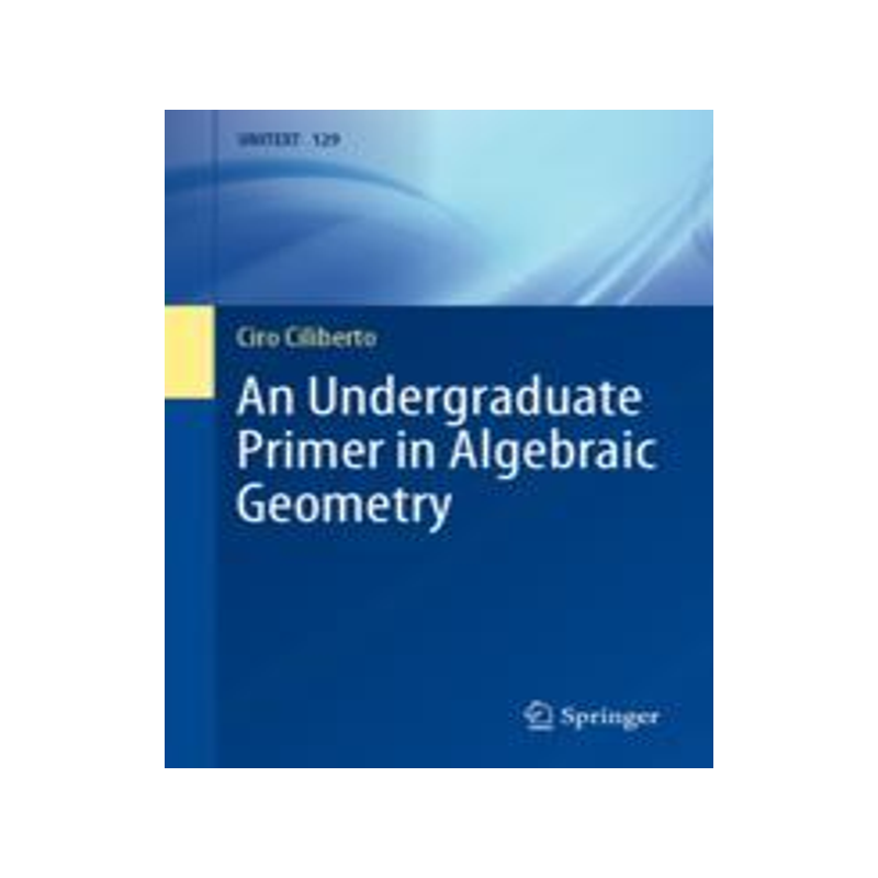 预订 An Undergraduate Primer in Algebraic Geometry