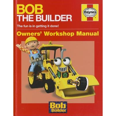Bob the Builder Manual (Haynes Workshop Manual) 巴布工程师手册: 9780857331151