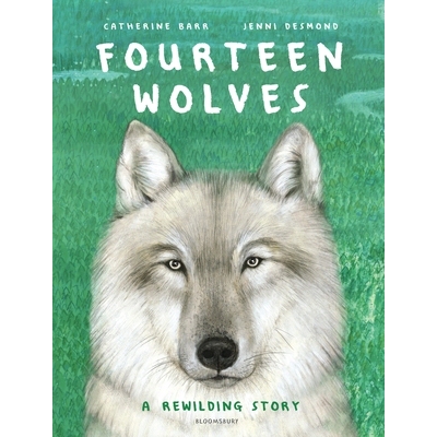 英文原版 黄石公园的十四只狼 Jenni Desmond 插画 精装绘本 Fourteen Wolves: A Rewilding Story