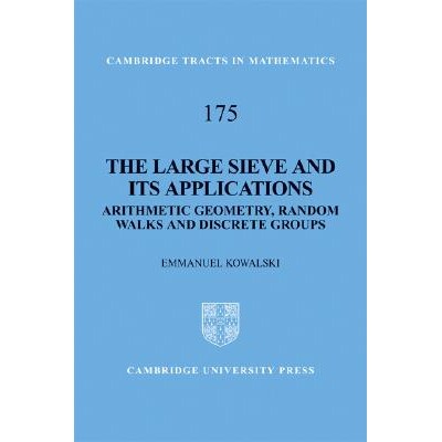 The Large Sieve and its Applications Arithmetic Geometry, Random Walks and Discrete Groups 大筛法及其应用：算术几何、随