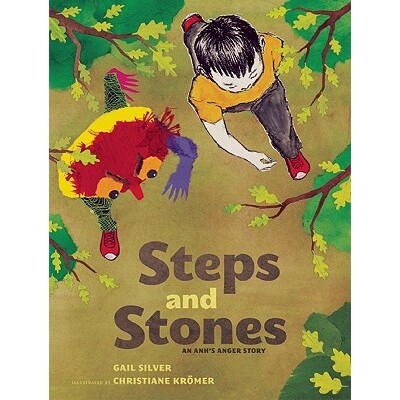 预订 台阶和石头：安英的愤怒故事 情绪管理 英文  Steps and Stones: An Anh's Anger Story:9781935209874