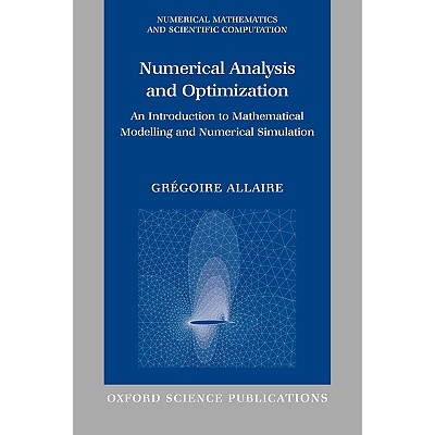 Numerical Analysis and Optimization An Introduction to Mathematical Modelling and Numerical Simulation 数字分析与*化：