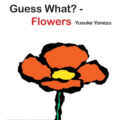 预订 你猜怎么着？-花 植物百科 英文 米津的世界 Guess What?-Flowers:9789888240630