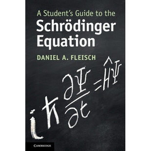 A Student’s Guide to the Schrödinger Equation 薛定谔方程学生指南 9781108819787