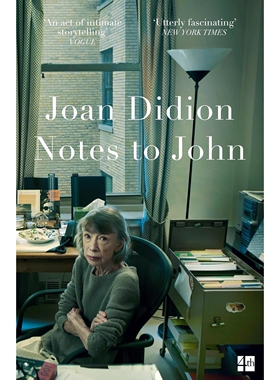 预售 给约翰的笔记 琼·狄迪恩 Joan Didion 英文原版 Notes to John 奇想之年作者
