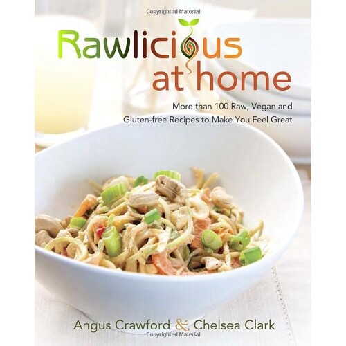 预订 Rawlicious 在家:100多种生食、纯素和无麸质食谱让您感觉棒极了 美食烹饪 方法 生食料理 英文 Rawlicious At Home: More