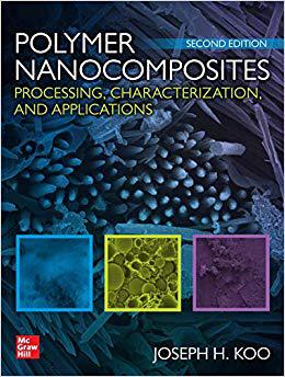 英文原版 聚合物纳米复合材料加工表征应用，第二版 Polymer Nanocomposites: Processing, Characterization, and Application...