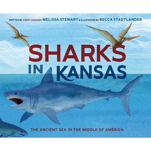 预订 Sharks in Kansas The Ancient Sea in the Middle of America 堪萨斯州的鲨鱼 9780593904725