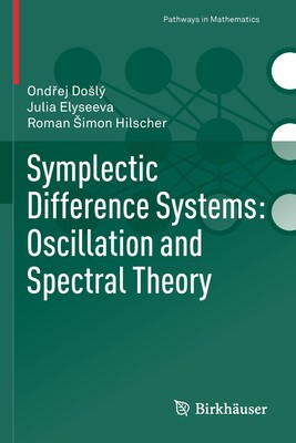 预订 Symplectic Difference Systems: Oscillation and Spectral Theory