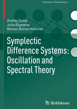 预订 Symplectic Difference Systems: Oscillation and Spectral Theory