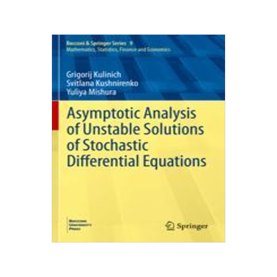 预订 Asymptotic Analysis of Unstable Solutions of Stochastic Differential Equations