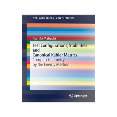 预订 Test Configurations, Stabilities and Canonical Kähler Metrics