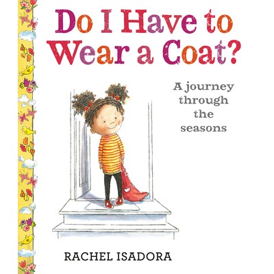 预订 我必须穿外套吗? 四季认知 认知启蒙 英文 Do I Have to Wear a Coat?:9780525516606