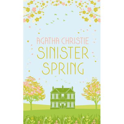 预订 SINISTER SPRING: Murder and Mystery from the Queen of Crime: 9780008470890