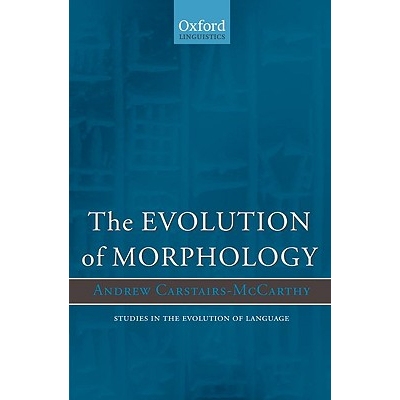 The Evolution of Morphology 形态学的演化 9780199202683