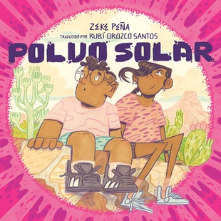 预订 Polvo Solar Sundust 西班牙语版 家庭生活 二胎家庭 兄弟姐妹故事 西班牙文 Polvo solar Sundust Spanish Edition:9798217