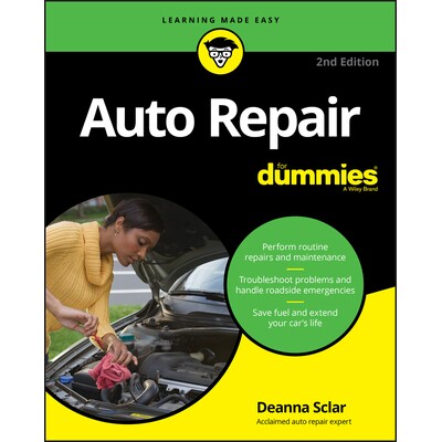 Auto Repair For Dummies, 2Nd Edition 汽车修理达人迷 第2版 9781119543619